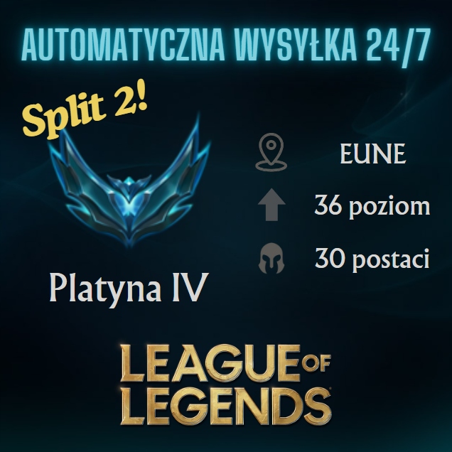 KONTO LOL EUNE | Platyna 4 | 30 POSTACI | FULL ACCESS AUTOMAT