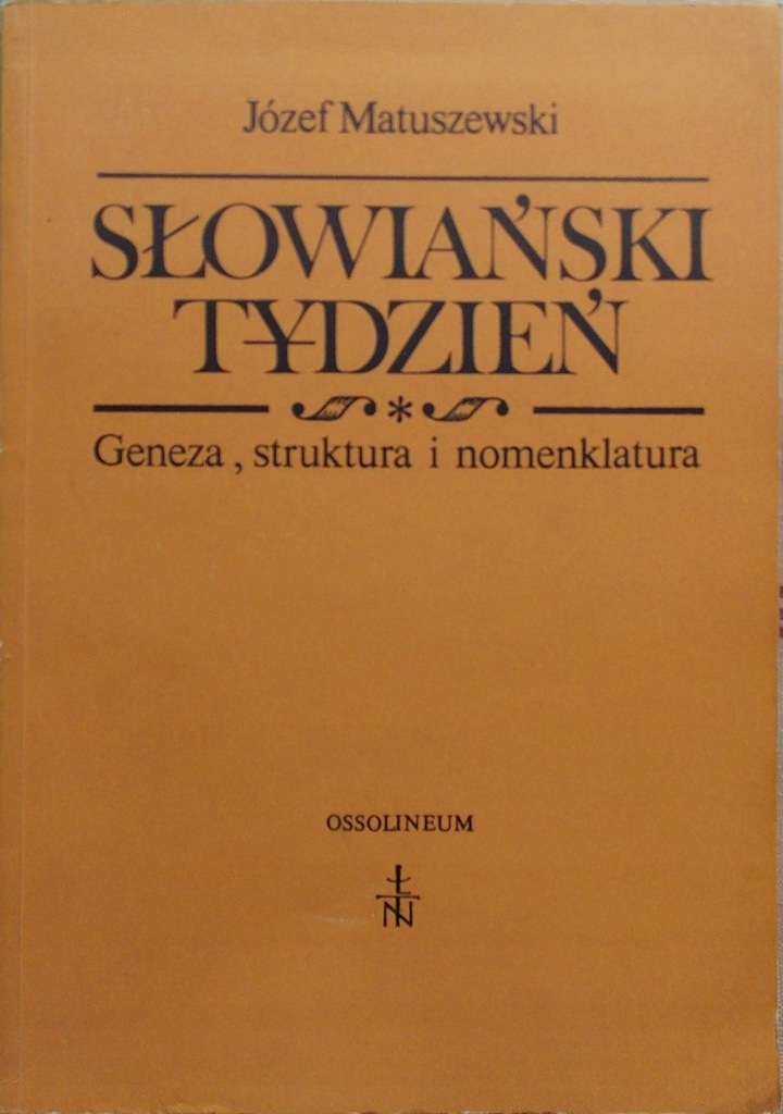 J. Matuszewski SŁOWIAŃSKI TYDZIEŃ Geneza struktura