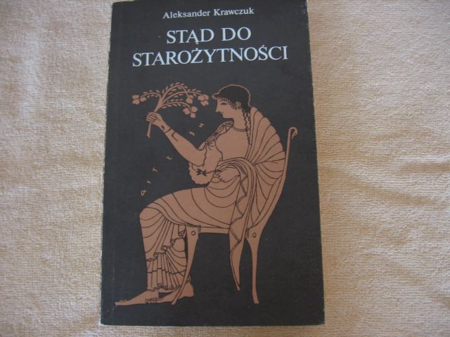 Stąd do starożytności - Aleksander Krawczuk