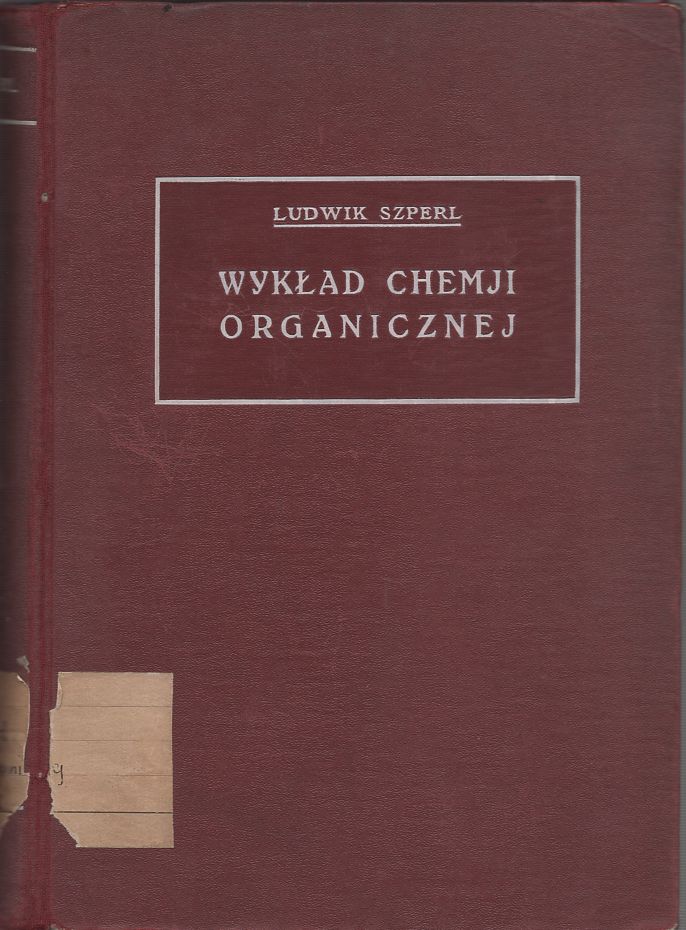 Szperl, Ludwik - 'Wykład chemji organicznej' D7G