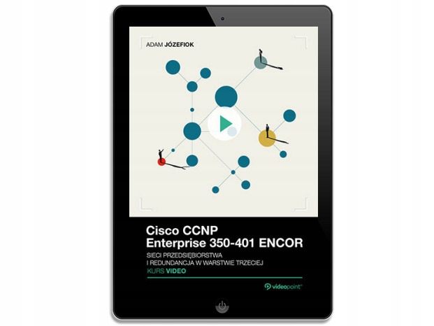 Cisco CCNP Enterprise 350-401 ENCOR. Kurs video
