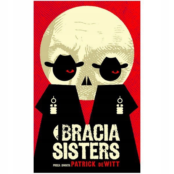 BRACIA SISTERS - PATRICK DEWITT (AUDIOBOOK)