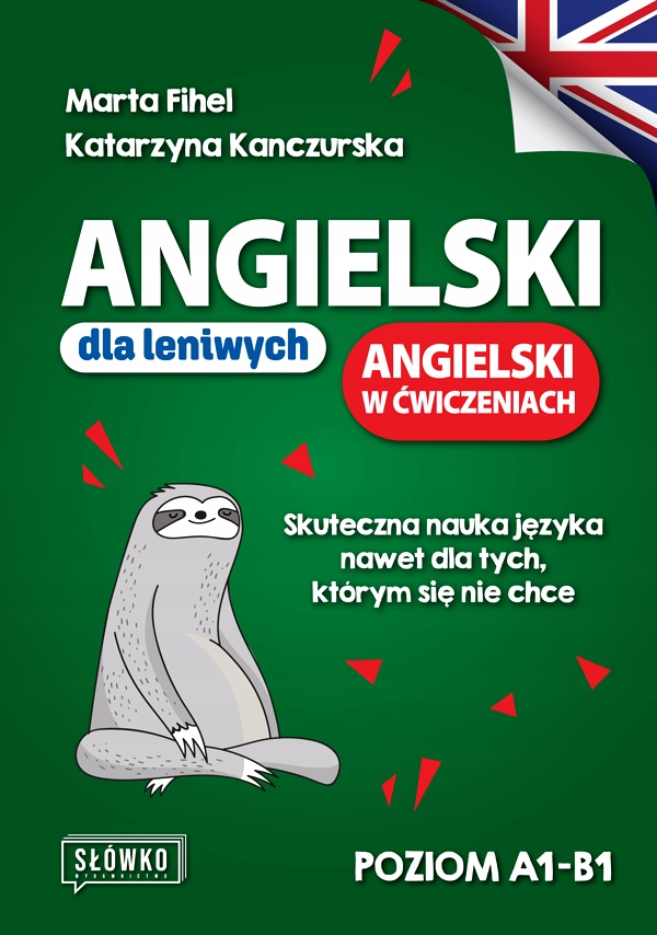 ANGIELSKI DLA LENIWYCH. ANGIELSKI W ĆWICZENIACH