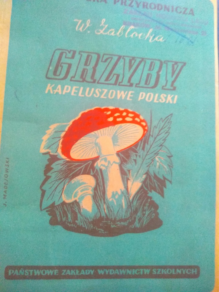 Grzyby Kapeluszowe Polski. Wanda Zabłocka 1948