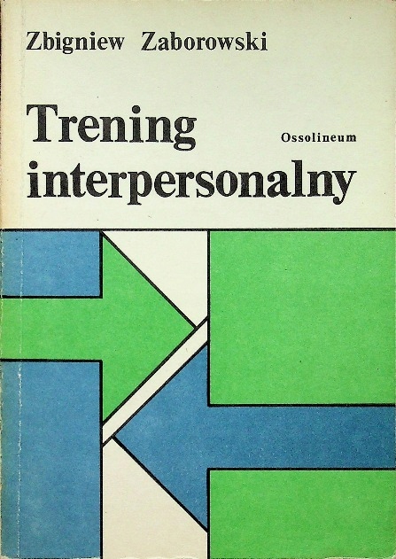Zbigniew Zaborowski - Trening interpersonalny