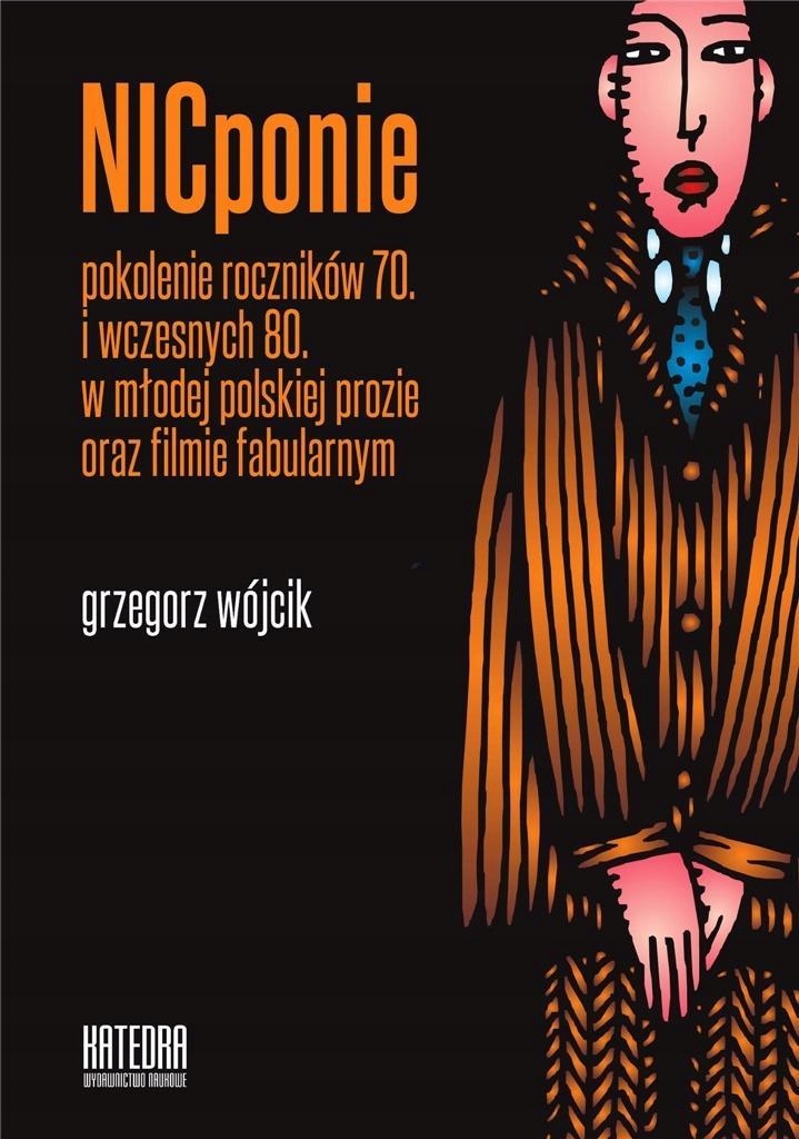 NICPONIE POKOLENIE ROCZNIKÓW 70. I WCZESNYCH 80..