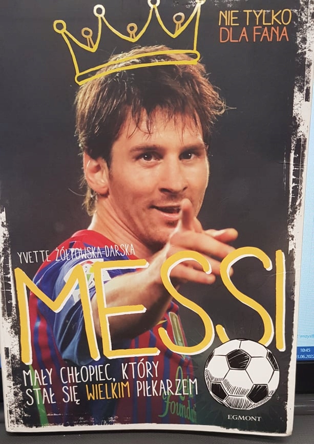 Messi Mały chłopiec, który stał się wielkim