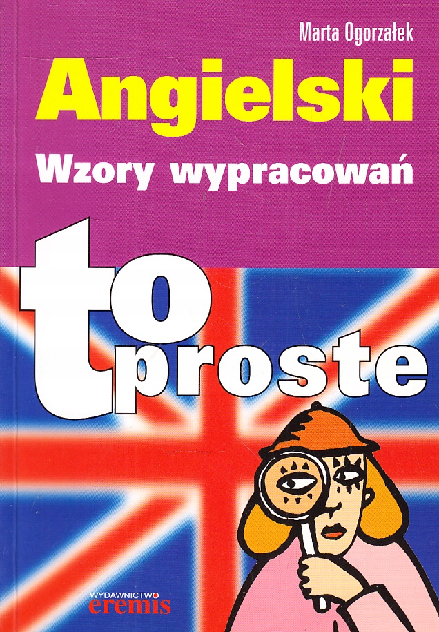 ANGIELSKI WZORY WYPRACOWAŃ * MARTA OGORZAŁEK