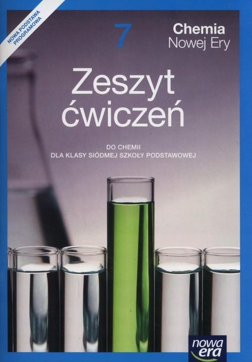 Nowa Era Chemia Klasa 7 Chemia Nowej Ery Klasa 7 Zeszyt ćwiczeń Nowa Era - 7062286654