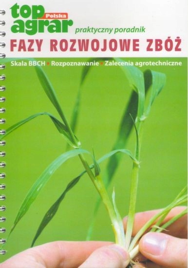 Zboża Fazy rozwojowe zbóż Skala BBCH