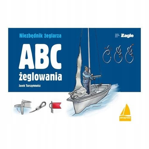 ABC ŻEGLOWANIA, TURCZYNOWICZ JACEK