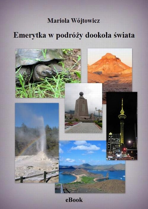 EMERYTKA W PODRÓŻY DOOKOŁA ŚWIATA MARIOLA.. EBOOK