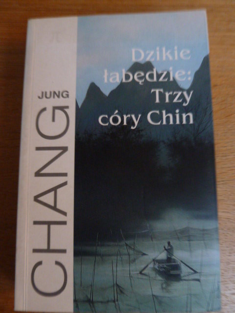 Dzikie łabędzie: Trzy córy Chin - Jung Chang