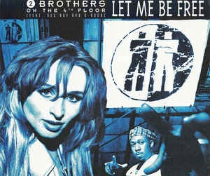 2 Brothers On The 4th Floor -Let Me Be Free