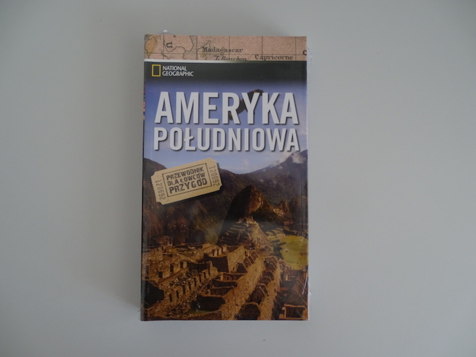 Ameryka Południowa- Przewodnik National Geographic