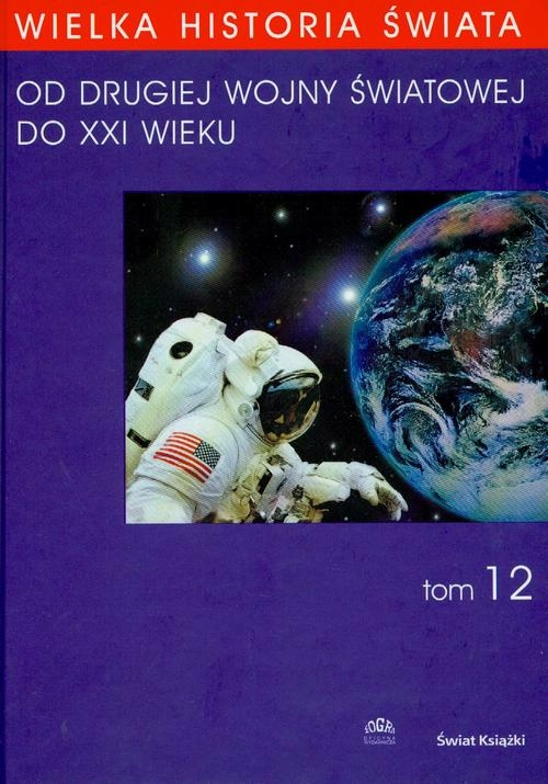 WIELKA HISTORIA ŚWIATA TOM XII OD DRUGIEJ.. EBOOK