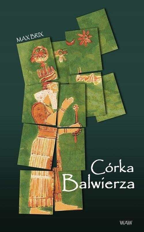 CÓRKA BALWIERZA, MAX BRIX