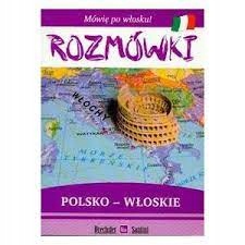 Mówię po Włosku. Rozmówki Polsko-Włoskie