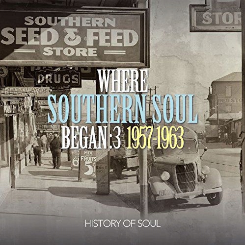 WHERE SOUTHERN SOUL BEGAN VOLUME 3 [2CD]