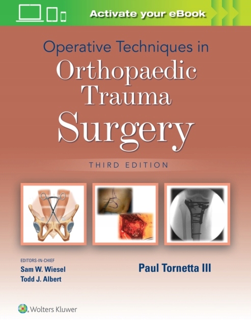 Operative Techniques in Orthopaedic Trauma Surgery III TORNETTA