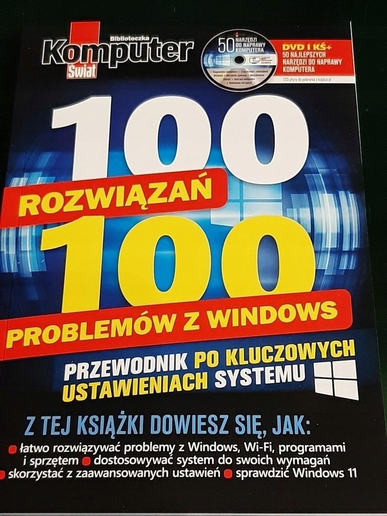 KOMPUTER ŚWIAT 100 ROZWIĄZAŃ 100 PROBLEMÓW Z..