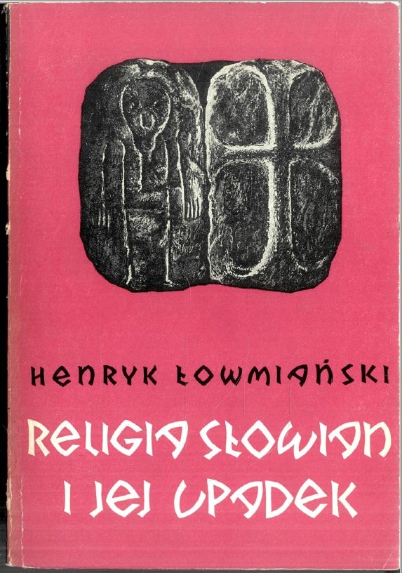 Łomiański Religia Słowian i jej upadek