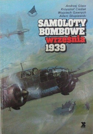 SAMOLOTY BOMBOWE WRZEŚNIA 1939