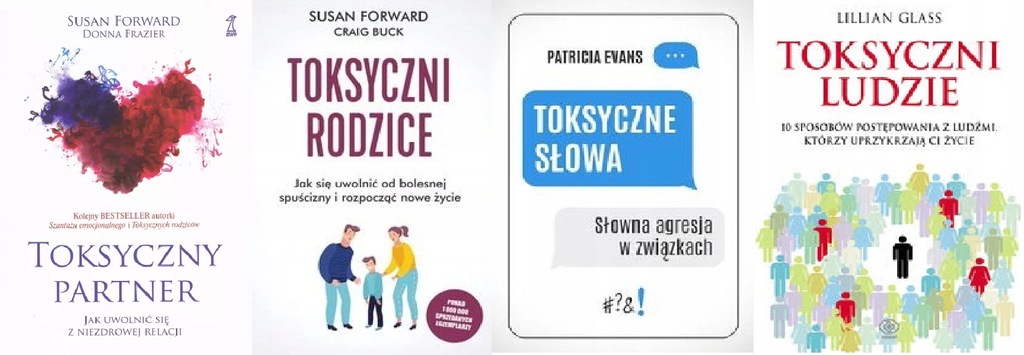 Toksyczny partner+rodzice +Toksyczne słowa+ ludzie