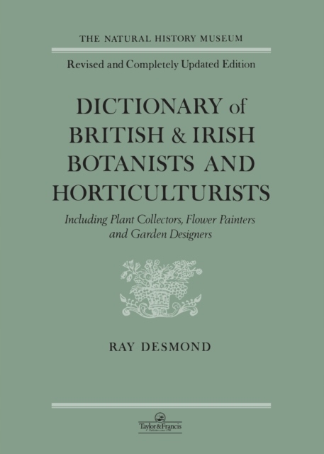 Dictionary Of British And Irish Botantists And Hor