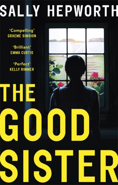The Good Sister: The gripping domestic page-turner