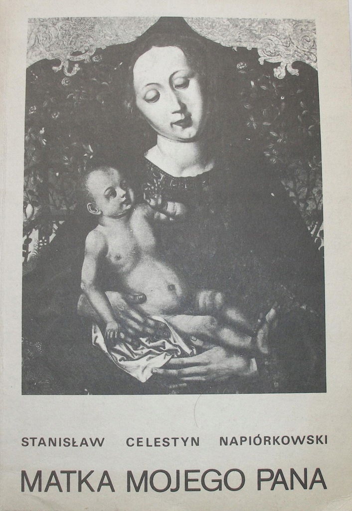 Stanisław Celestyn Napiórkowski - Matka mojeg