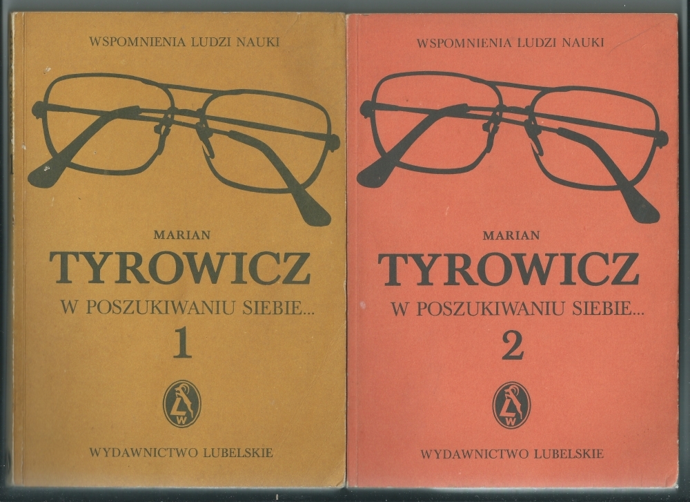 Marian Tyrowicz - W poszukiwaniu siebie, 2 tomy