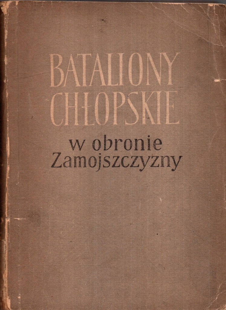 Bataliony chłopskie w obronie Zamojszczyzny 11968411995 oficjalne