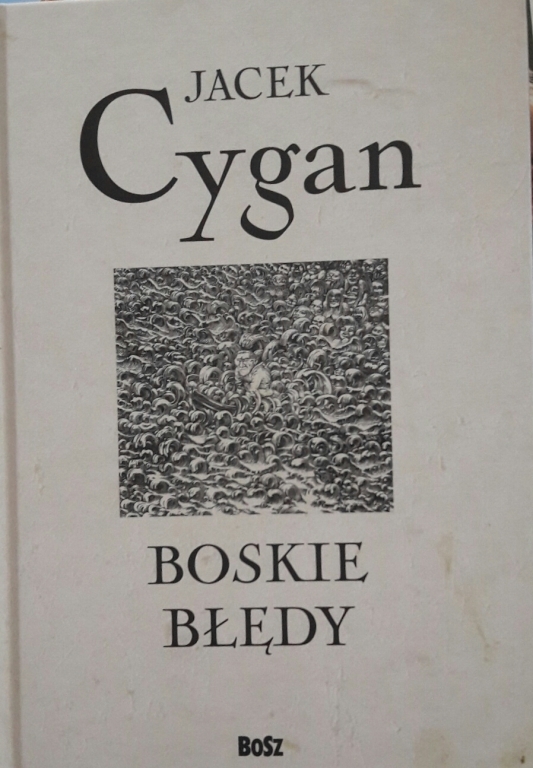 JACEK CYGAN AUTOGRAF - BOSKIE BŁĘDY