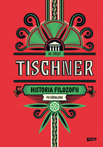 HISTORIA FILOZOFII PO GÓRALSKU Józef Tischner