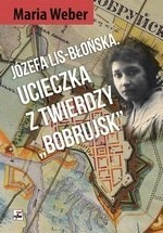 Józefa Lis-Błońska. Ucieczka z Twierdzy