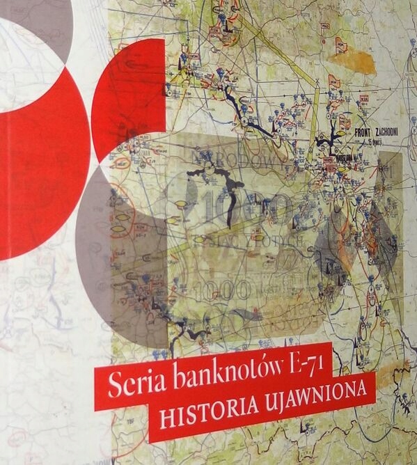 Seria banknotów E-71. Historia ujawniona