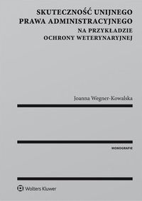 Skuteczność unijnego prawa administracyjnego