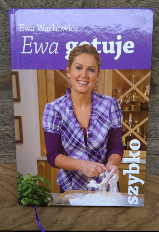 Ewa Wachowicz - Ewa gotuje szybko z autografem