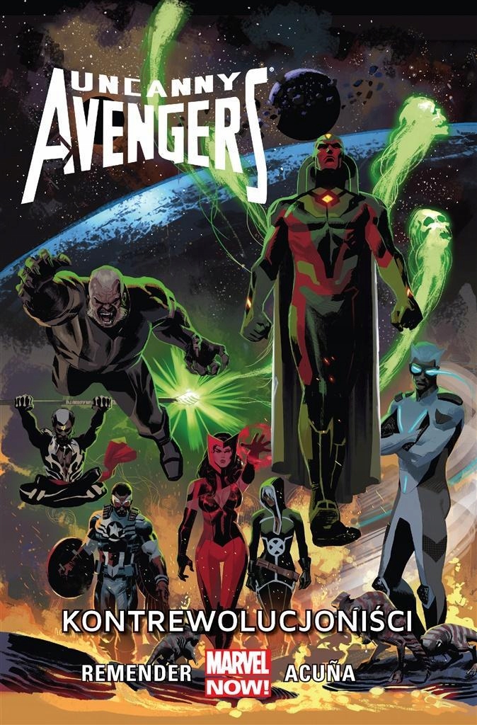 UNCANNY AVENGERS - KONTREWOLUCJONIŚCI T. 6