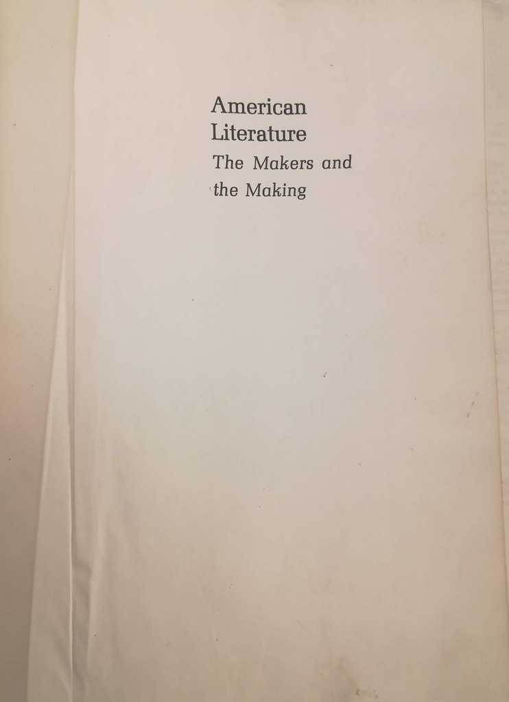 American Literature The Makers and the Making 1-2