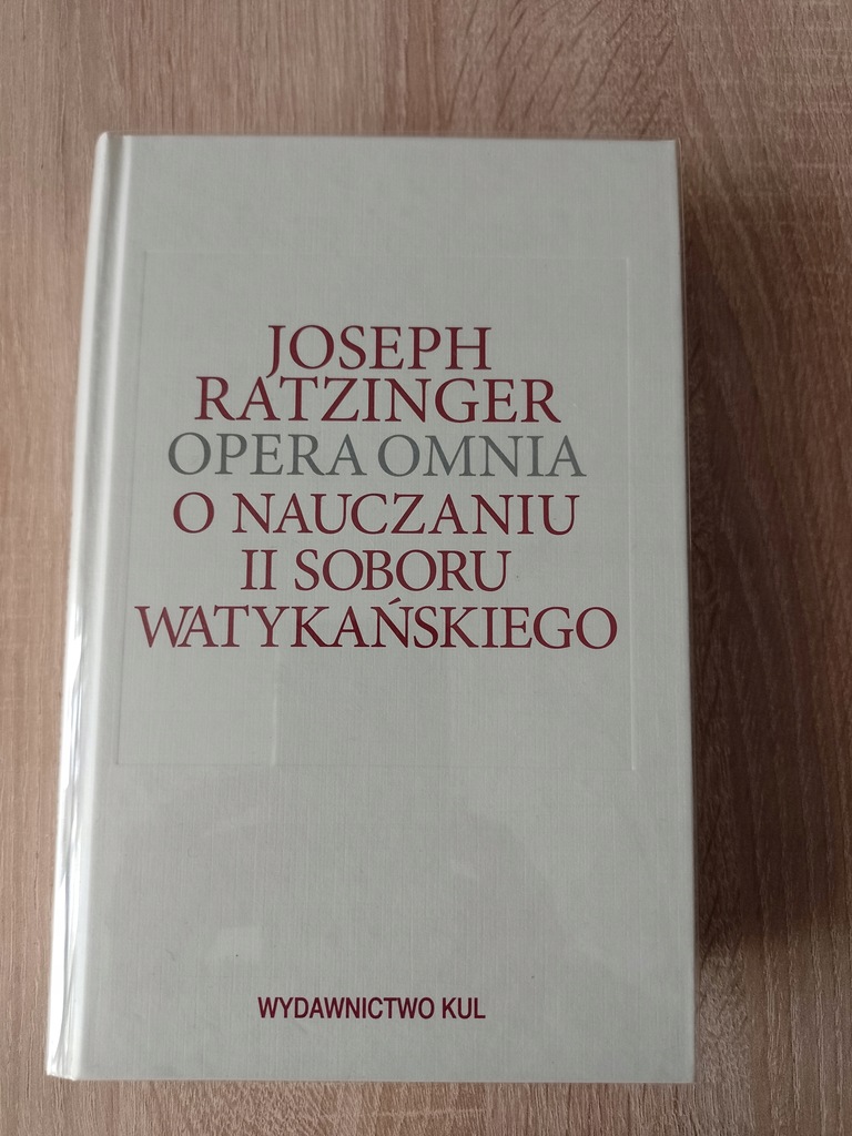Joseph Ratzinger Opera Omnia t. VII/1 O nauczaniu