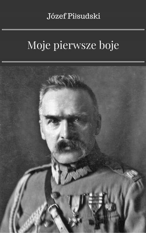 Moje pierwsze boje - e-book