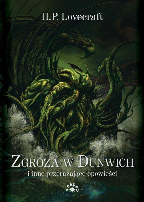 Zgroza w Dunwich i inne przerażające opowieści H.P. Lovecraft