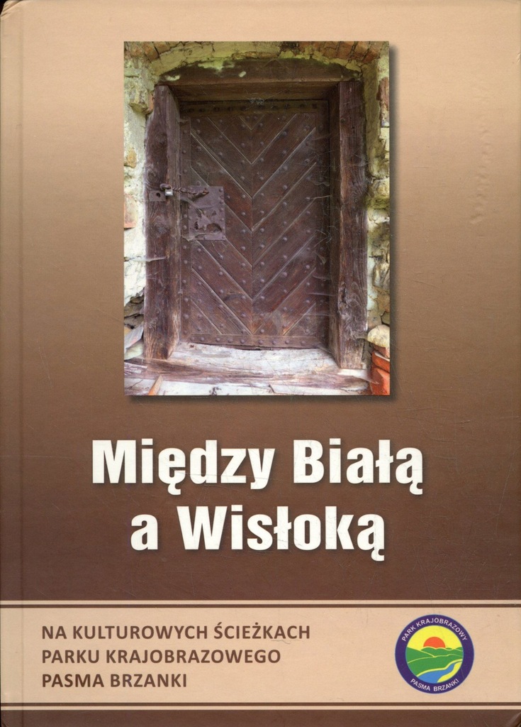 Między Białą a Wisłoką Magdalena i Piotr Rochowscy