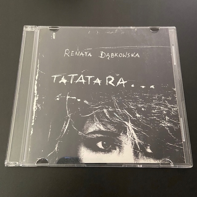 RENATA DĄBKOWSKA - TATATARA... - 1 TRACK CD