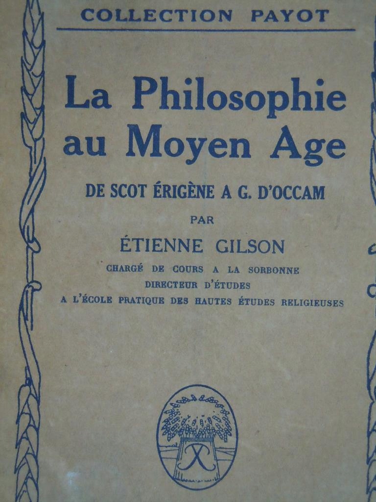 Etienne Gilson La Philosophie au Moyen Age 1925