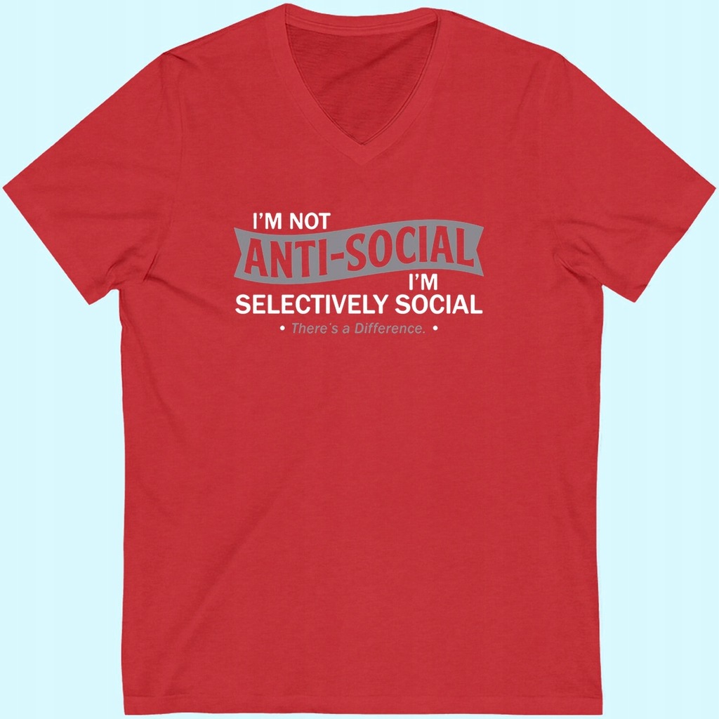 I'm Not Anti-Social Selectively Cool V-neck V-neck