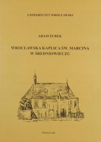 Wrocławska kaplica św Marcina w Średniowieczu