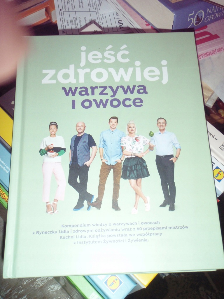 JEŚĆ ZDROWIEJ Warzywa i owoce - Kuchnia Lidla